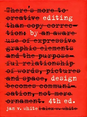 Editing by Design: Klasyczny przewodnik po komunikacji słowno-obrazkowej dla dyrektorów artystycznych, redaktorów, projektantów i studentów - Editing by Design: The Classic Guide to Word-And-Picture Communication for Art Directors, Editors, Designers, and Students