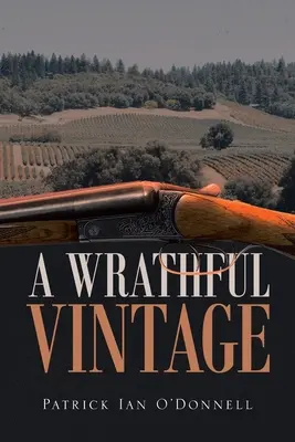 A Wrathful Vintage: Tajemnica Phila i Pauli Oxnard - A Wrathful Vintage: A Phil & Paula Oxnard Mystery