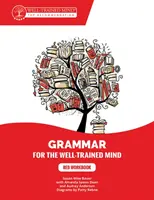 Czerwony zeszyt ćwiczeń: A Complete Course for Young Writers, Aspiring Rhetoricians, and Anyone Else Who Needs to Understand How English Works. - Red Workbook: A Complete Course for Young Writers, Aspiring Rhetoricians, and Anyone Else Who Needs to Understand How English Works.