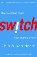 Switch - Jak zmieniać rzeczy, gdy zmiana jest trudna - Switch - How to change things when change is hard