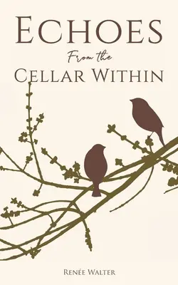 Echa z wewnętrznej piwnicy - Echoes from the Cellar Within