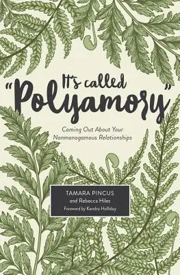 To się nazywa poliamoria: Wychodząc o swoich niemonogamicznych związkach - It's Called Polyamory: Coming Out about Your Nonmonogamous Relationships