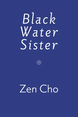 Siostra z Czarnej Wody - Black Water Sister