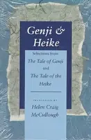 Genji & Heike: Wybrane fragmenty Opowieści o Genji i Opowieści o Heike - Genji & Heike: Selections from the Tale of Genji and the Tale of the Heike