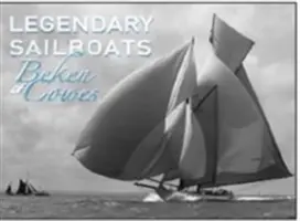 Legendarne żaglówki - Legendary Sailboats