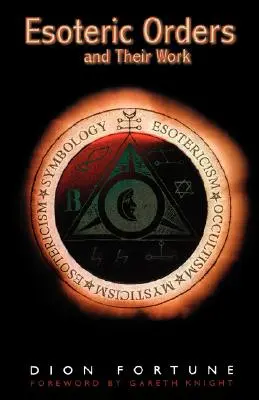 Zakony ezoteryczne i ich praca - The Esoteric Orders and Their Work