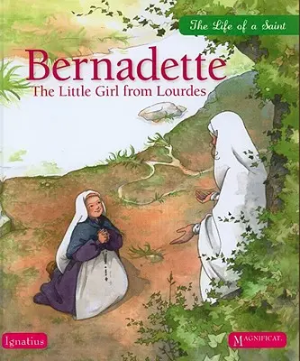 Bernadetta: Mała dziewczynka z Lourdes - Bernadette: The Little Girl from Lourdes