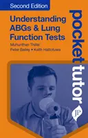 Kieszonkowy samouczek: zrozumienie testów czynności płuc i Abgs - Pocket Tutor Understanding Abgs and Lung Function Tests