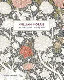 William Morris: Kolorowanka o sztuce i rzemiośle - William Morris: An Arts & Crafts Coloring Book