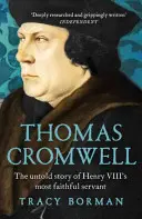 Thomas Cromwell - Nieopowiedziana historia najwierniejszego sługi Henryka VIII - Thomas Cromwell - The untold story of Henry VIII's most faithful servant