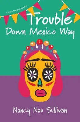 Kłopoty na meksykańskiej drodze - Trouble Down Mexico Way