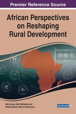 Afrykańskie perspektywy przekształcania rozwoju obszarów wiejskich - African Perspectives on Reshaping Rural Development