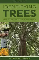 Identyfikacja drzew Wschodu: Całoroczny przewodnik po wschodniej Ameryce Północnej - Identifying Trees of the East: An All-Season Guide to Eastern North America