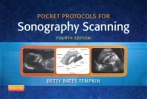 Kieszonkowe protokoły skanowania sonograficznego - Pocket Protocols for Sonography Scanning