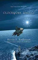 Clockwork Angels: Powieść - Clockwork Angels: The Novel