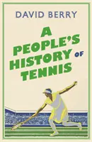 Ludowa historia tenisa - A People's History of Tennis