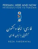 Perski tu i teraz: Wprowadzenie do języka perskiego - Persian Here and Now: Introduction to Persian