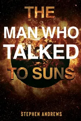 Człowiek, który rozmawiał ze słońcem - The Man Who Talked to Suns