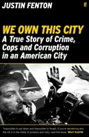 We Own This City - Prawdziwa historia przestępczości, gliniarzy i korupcji w amerykańskim mieście - We Own This City - A True Story of Crime, Cops and Corruption in an American City