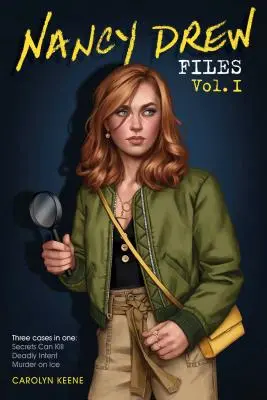 Akta Nancy Drew tom I: Tajemnice mogą zabić; Śmiertelny zamiar; Morderstwo na lodzie - Nancy Drew Files Vol. I: Secrets Can Kill; Deadly Intent; Murder on Ice