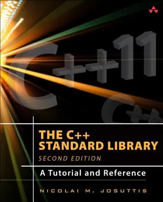 Biblioteka standardowa C++: A Tutorial and Reference - The C++ Standard Library: A Tutorial and Reference