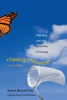 Chasing Monarchs: Migracja z motylami przejściowymi - Chasing Monarchs: Migrating with the Butterflies of Passage