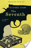 Siódmy: Powieść Parker - The Seventh: A Parker Novel