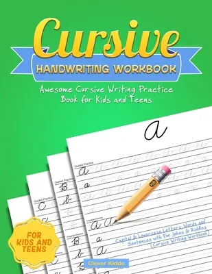 Cursive Handwriting Workbook: Niesamowita książka do ćwiczenia pisania kursywą dla dzieci i nastolatków - wielkie i małe litery, słowa i zdania z zabawnymi J - Cursive Handwriting Workbook: Awesome Cursive Writing Practice Book for Kids and Teens - Capital & Lowercase Letters, Words and Sentences with Fun J