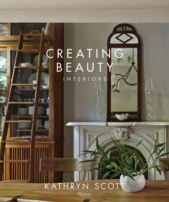 Tworzenie piękna: Wnętrza - Creating Beauty: Interiors
