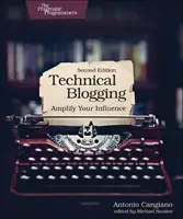 Blogowanie techniczne: Wzmocnij swój wpływ - Technical Blogging: Amplify Your Influence