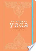 My Pocket Yoga: Ćwiczenia na każdą okazję, które odświeżają, koncentrują i przywracają siły - My Pocket Yoga: Anytime Exercises That Refresh, Refocus, and Restore