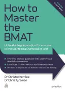 Jak opanować Bmat: Bezkonkurencyjne przygotowanie do sukcesu w biomedycznym teście rekrutacyjnym - How to Master the Bmat: Unbeatable Preparation for Success in the Biomedical Admissions Test