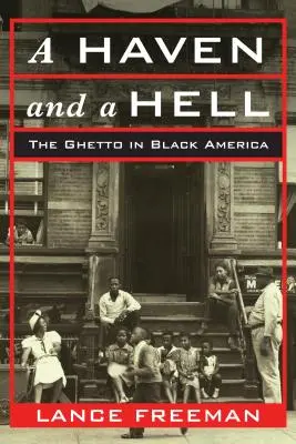 Piekło i raj: Getto w czarnej Ameryce - A Haven and a Hell: The Ghetto in Black America