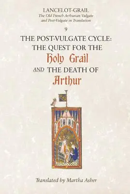 Poszukiwanie Świętego Graala po Wulgacie / Śmierć Artura po Wulgacie - The Post-Vulgate Quest for the Holy Grail/The Post-Vulgate Death of Arthur