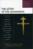 Chwała Zadośćuczynienia: Perspektywy biblijne, historyczne i praktyczne - The Glory of the Atonement: Biblical, Historical and Practical Perspectives