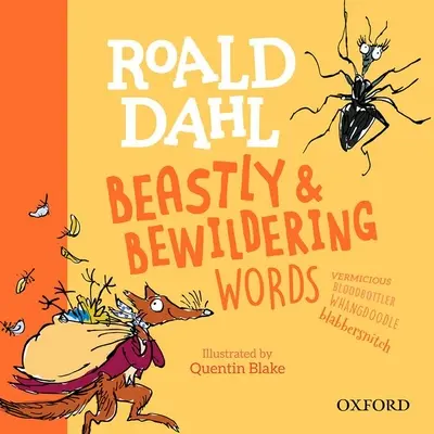 Bestialskie i oszałamiające słowa Roalda Dahla - Roald Dahl's Beastly and Bewildering Words