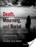 Śmierć, żałoba i pochówek: A Cross-Cultural Reader - Death, Mourning, and Burial: A Cross-Cultural Reader