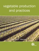 Produkcja i praktyki warzywne (Welbaum Gregory E (Virginia Tech University USA)) - Vegetable Production and Practices (Welbaum Gregory E (Virginia Tech University USA))