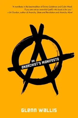 Manifest anarchisty - An Anarchist's Manifesto