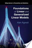 Podstawy liniowych i uogólnionych modeli liniowych - Foundations of Linear and Generalized Linear Models