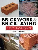 Murarstwo i prace murarskie: Przewodnik dla majsterkowiczów - Brickwork and Bricklaying: A DIY Guide