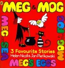 Meg i Mog: Trzy ulubione historie - Meg and Mog: Three Favourite Stories