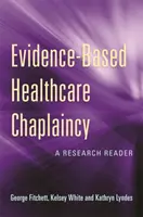 Duszpasterstwo w opiece zdrowotnej oparte na dowodach: A Research Reader - Evidence-Based Healthcare Chaplaincy: A Research Reader