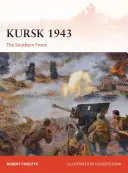 Kursk 1943: Front południowy - Kursk 1943: The Southern Front