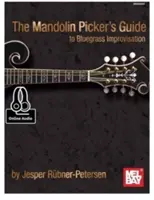 Przewodnik mandolinisty po improwizacji bluegrassowej - The Mandolin Picker's Guide to Bluegrass Improvisation