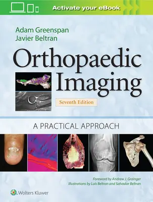 Obrazowanie ortopedyczne: Praktyczne podejście - Orthopaedic Imaging: A Practical Approach