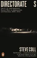 Dyrekcja S - CIA i amerykańskie tajne wojny w Afganistanie i Pakistanie w latach 2001-2016 - Directorate S - The C.I.A. and America's Secret Wars in Afghanistan and Pakistan, 2001-2016