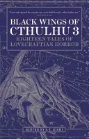 Czarne skrzydła Cthulhu (tom trzeci) - Black Wings of Cthulhu (Volume Three)