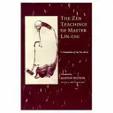 Nauki zen mistrza Lin-Chi: Tłumaczenie Lin-Chi Lu - The Zen Teachings of Master Lin-Chi: A Translation of the Lin-Chi Lu