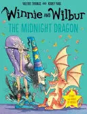 Kubuś i Wilbur: Smok o północy z płytą CD audio - Winnie and Wilbur: The Midnight Dragon with audio CD